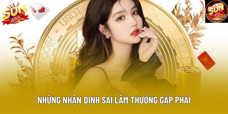 Những nhận định sai lầm thường gặp phải